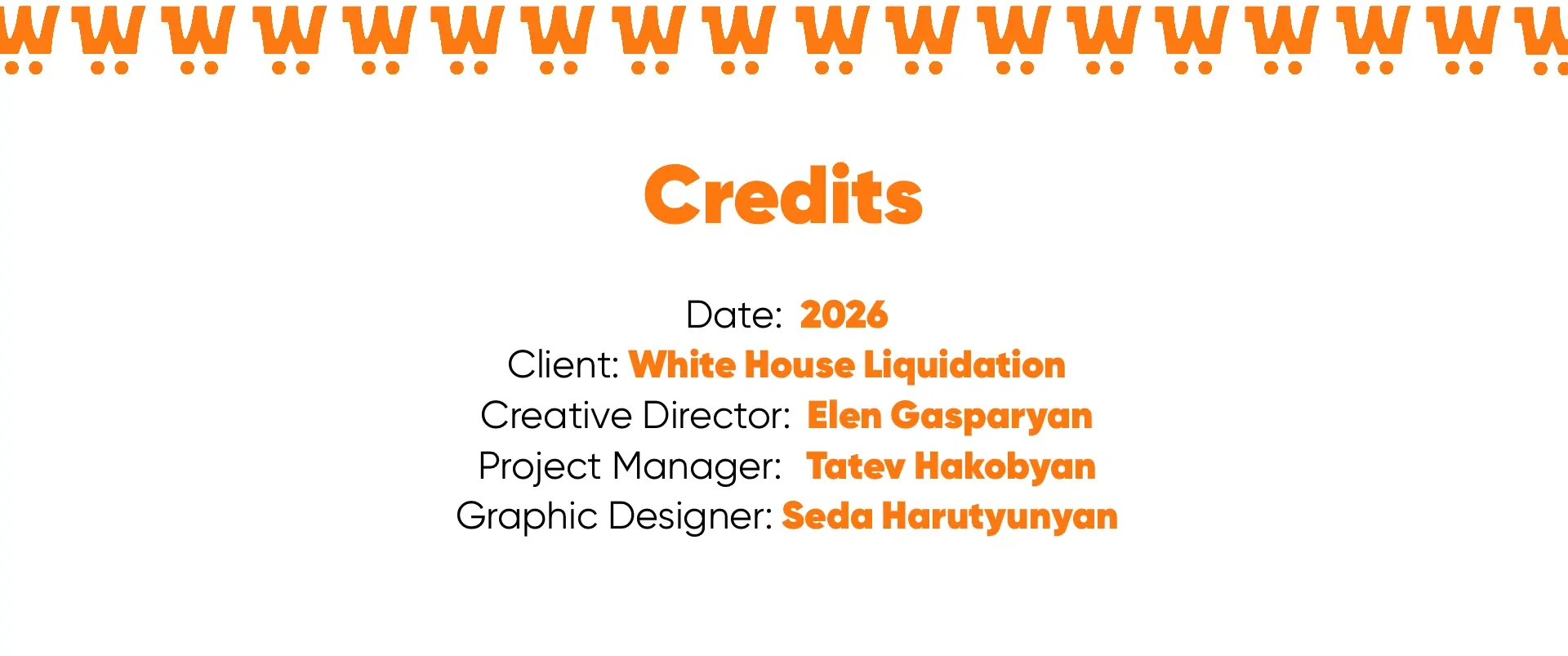 White House Liquidation project credits