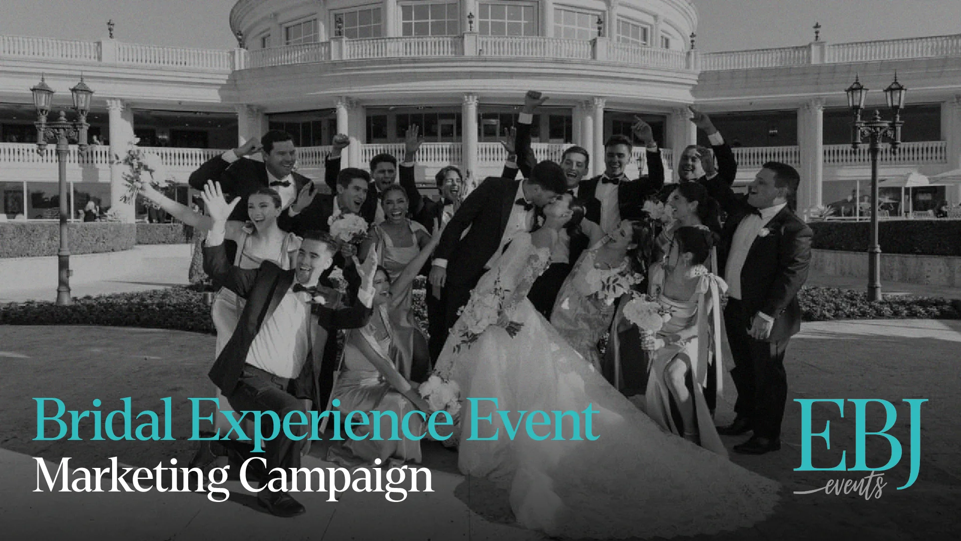 EBJ Bridal Experience event marketing campaign title card with a celebrating wedding party