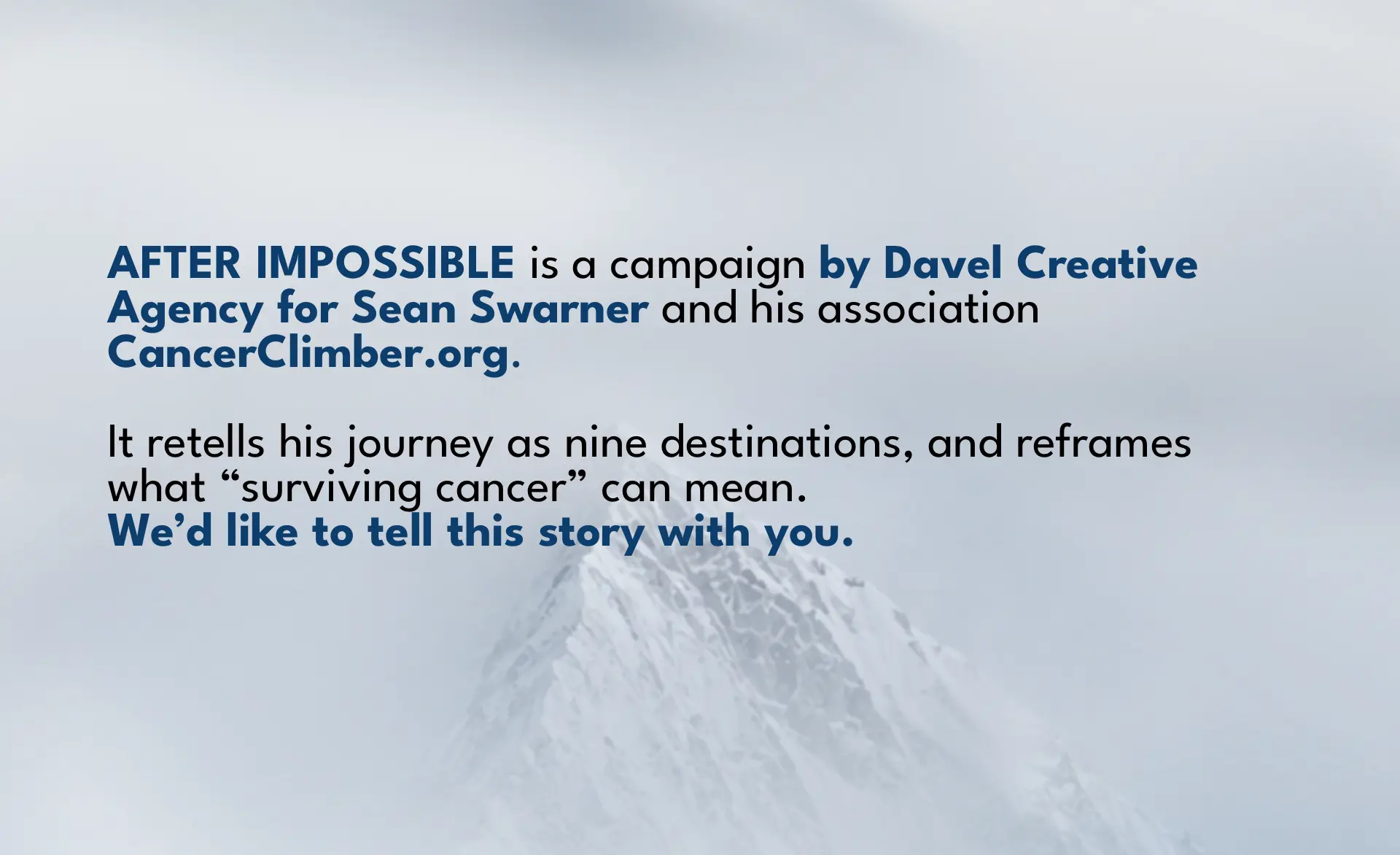 Introduction to the After Impossible campaign for Sean Swarner and CancerClimber.org